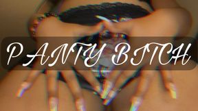 Panty Bitch