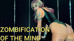 ZOMBIFICATION OF THE MIND