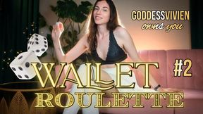 Findom Dice Game Wallet Roulette Get Drained by Goddess Vivien the Greedy Girl Next Door