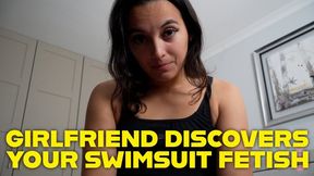 Girlfriend Discovers Your Swimsuit Fetish