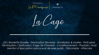 La Cage [Audio Porn French JOI Cage Sissy SPH FemDom Anal Aftercare]