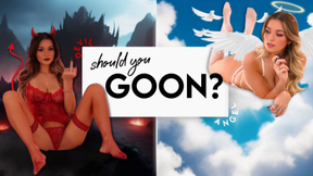 Should You Goon? (Angel vs. Devil)