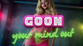 Goon your brain out