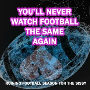 AUDIO ONLY - Ruining football season for the sissy
