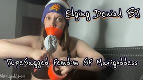 Edging Denial BJ TapeGagged Femdom GF Marigoddess