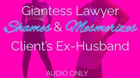 Giantess Lawyer Shames Her Client’s Ex-Husband