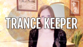 Trance Keeper