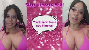 Sissy Homework: You report to me now Princess!