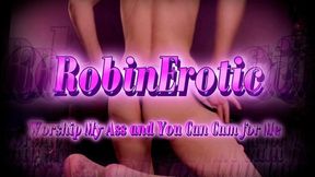 Robin Erotic ~ Worship My Ass