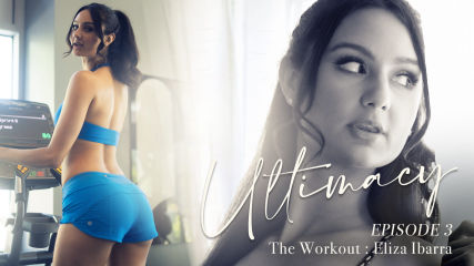 Ultimacy Episode 3. The Workout: Eliza Ibarra