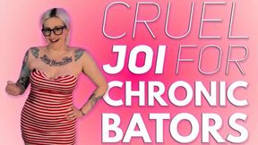 Cruel JOI For Chronic Bators