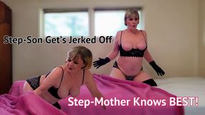 Step-Son gets jerked off Step-mother knows best