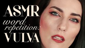 ASMR Word Repetition: Vulva