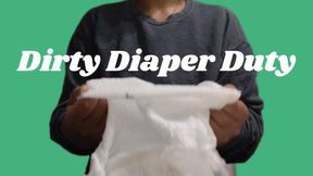 Dirty Diaper Duty