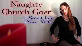 Naughty Church-Goer - The Secret Life of Your Wife (4K)