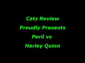 Peril vs Harley Quinn