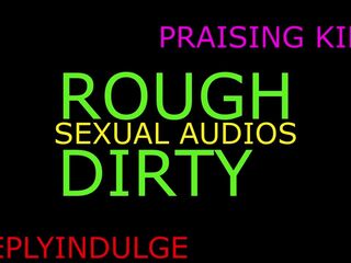 praising kink audio joi daddy talking dirty to you and praising you