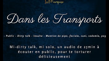 Dans tes transports - french audio tease public dirty talk