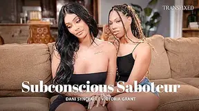 Victoria Grant And Dani Synclair In Subconscious Saboteur