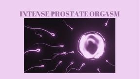 INTENSE PROSTATE ORGASM - PROSTATE MILKING, Hands Free Orgasm, HFO Mind Melt