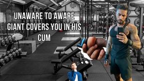 Unaware to aware gym bro giant cums on you - Lalo Cortez