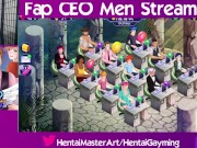 Taxi fees! Fap CEO Men Stream #42 W/HentaiGayming
