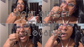 Post-Burger Femdom Flossing