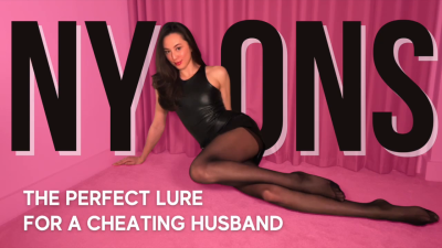 Nylons: The Perfect Lure For A Cheating Husband