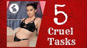 5 Cruel Tasks