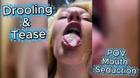 Drooling - Tongue Seduction & Mouth Vore Tease POV