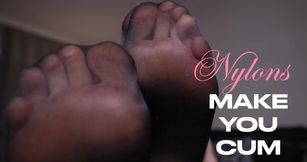 Nylons Make You Cum