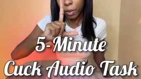 5-Minute Cuck Audio Task