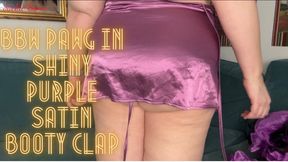 BBW PAWG in Shiny Purple Satin Booty Clap 1080p