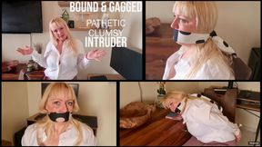 VICTORIA C BOUND AND GAGGED BY PATHETIC CLUMSY INTRUDER....
