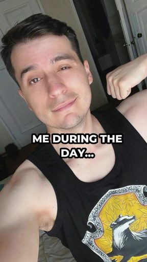 Me during the day...