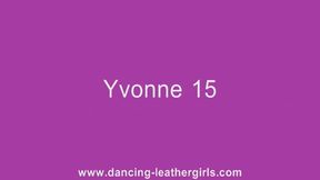 Yvonne 15 - Dancing in Leather