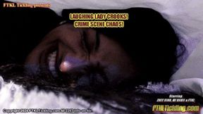 Laughing Lady Crooks: Crime Scene Chaos! (HD)