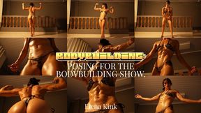 BODYBUILDING: POSING FOR THE BODYBUILDING SHOW
