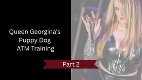 Queen Georgina’s Puppy Dog ATM Training: Part 2