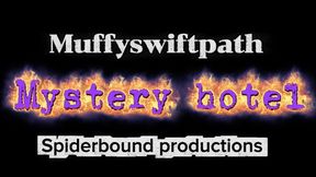 Muffyswiftpath - mystery hotel