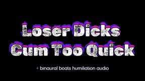 Loser Dick Cums Too Quick (audio only)