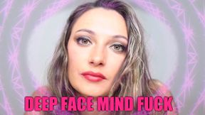 Deep Face Mind Fuck