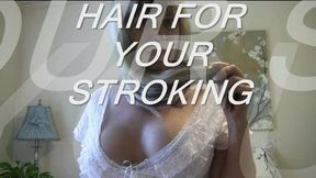 HAIR FOR YOUR STROKING HABIT mp4