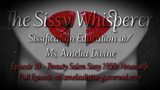 Beauty Salon Sissy 1950s Housewife | The Sissy Whisperer Podcast