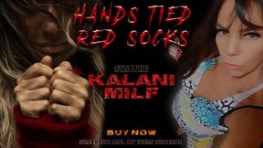 HANDSMOTHER TIED RED SOCKS - VOL # 554 - NEW KALANI MILF - NEW MF APR 2021 - FULLVIDEO - never published -exclusive MF girls