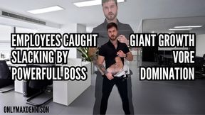 giant growth - vore - domination - employees caught slacking by powerful boss