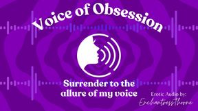 Voice of Obsession - Enthralling Erotic Audio by Enchantressthorne