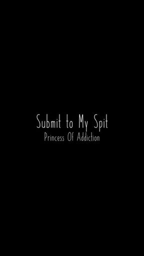 Submit to My Spit