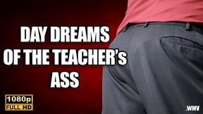 KingMarti: Day Dreams Of The Teachers Ass JOI FHD - WMV