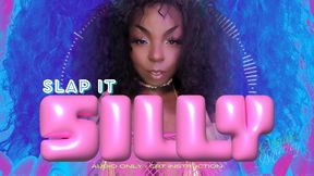 SLAP It Silly!